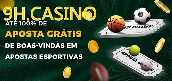 9H.CASINObet Ate 100% de Aposta Gratis