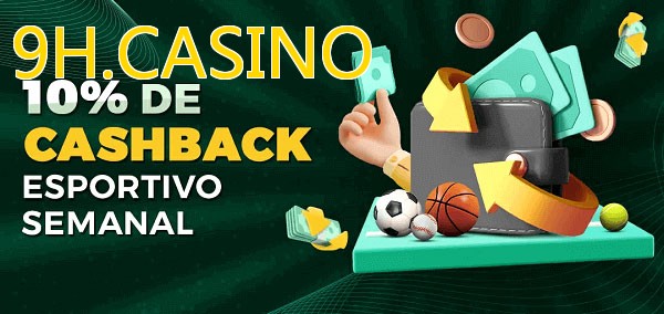 10% de bônus de cashback na 9H.CASINO